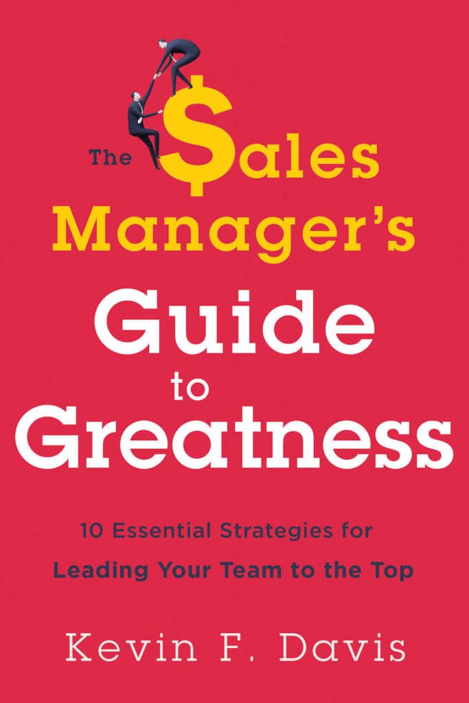 Kevin F. Davis' Book - Sales Manager's Guide To Greatness kevin-davis-topline-leadership-book-cover-guest-post