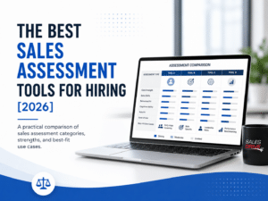 Sales assessment tools comparison graphic for hiring salespeople in 2026, showing a laptop with an assessment comparison chart for evaluating tool categories, strengths, and best-fit sales hiring use cases.